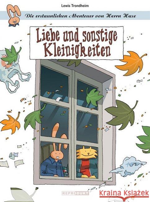 Die erstaunlichen Abenteuer von Herrn Hase - Liebe und sonstige Kleinigkeiten Trondheim, Lewis 9783943143003 Reprodukt - książka