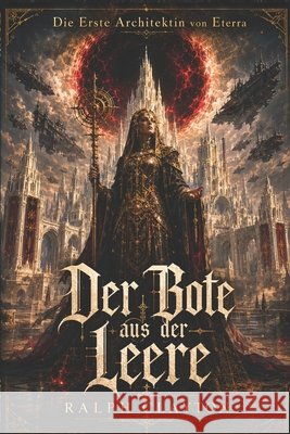 Die Erste Architektin von Eterra: Der Bote aus der Leere Clayton, Ralph 9798199448215 Independently Published - książka