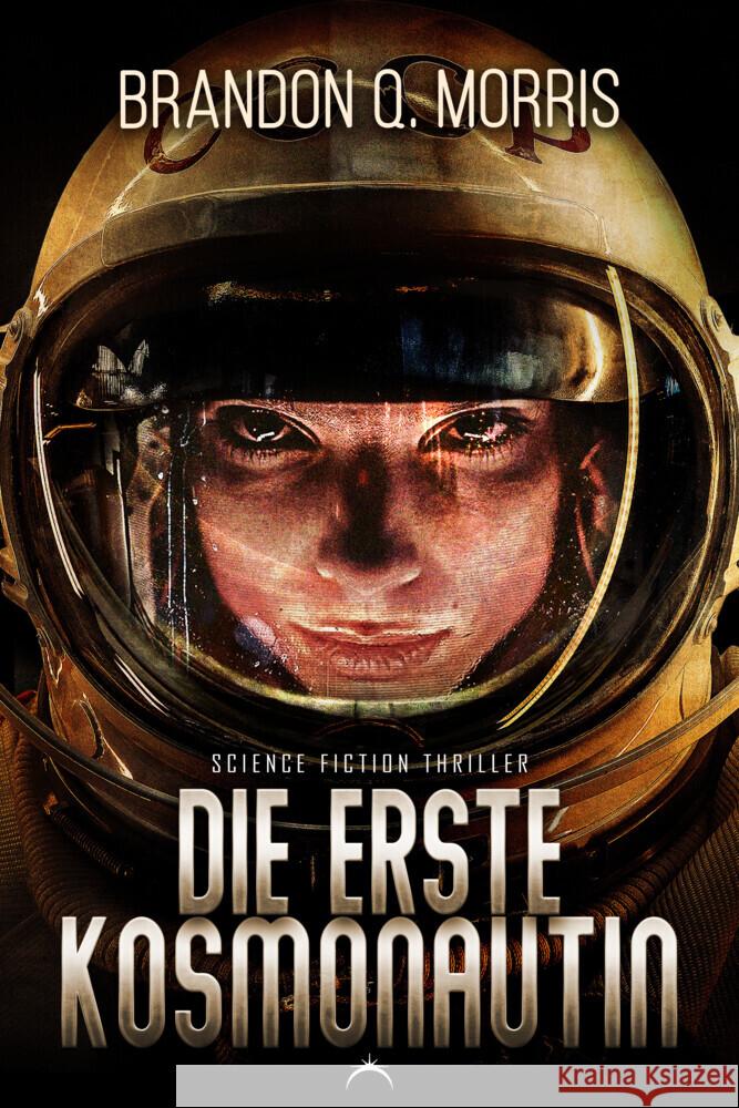Die erste Kosmonautin Morris, Brandon Q. 9783989424821 Nova MD - książka