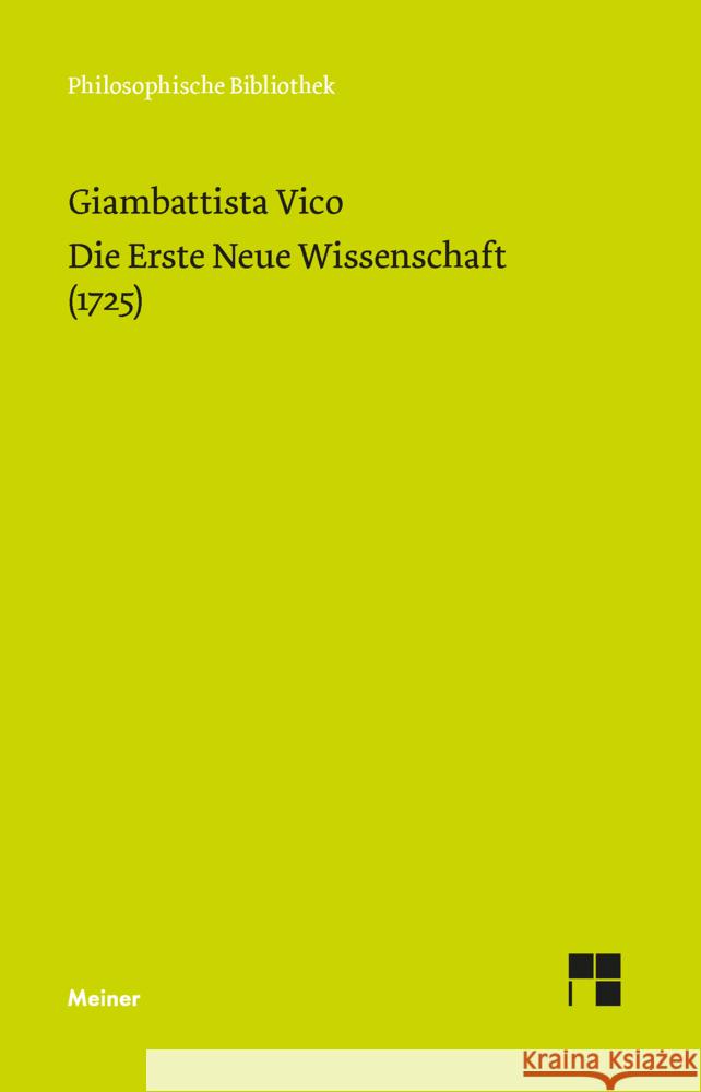 Die Erste Neue Wissenschaft (1725) Vico, Giambattista 9783787342310 Meiner - książka