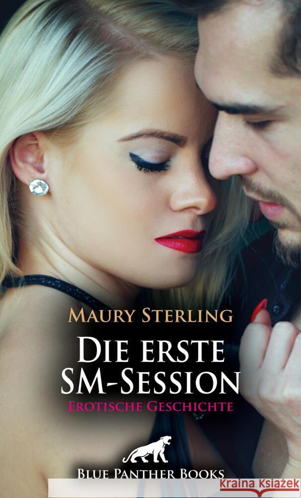 Die erste SM-Session | Erotische Geschichte + 1 weitere Geschichte Sterling, Maury, Love, Kendra 9783756161829 blue panther books - książka