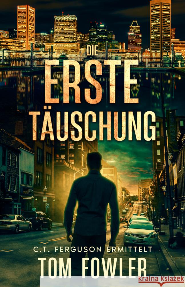 Die erste Täuschung Fowler, Tom 9783912281309 Cowper Publishing - książka