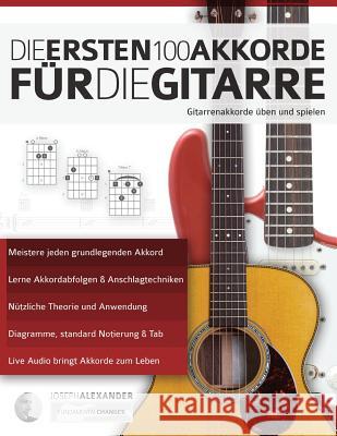Die ersten 100 Akkorde für die Gitarre Alexander, Joseph 9781911267560 WWW.Fundamental-Changes.com - książka