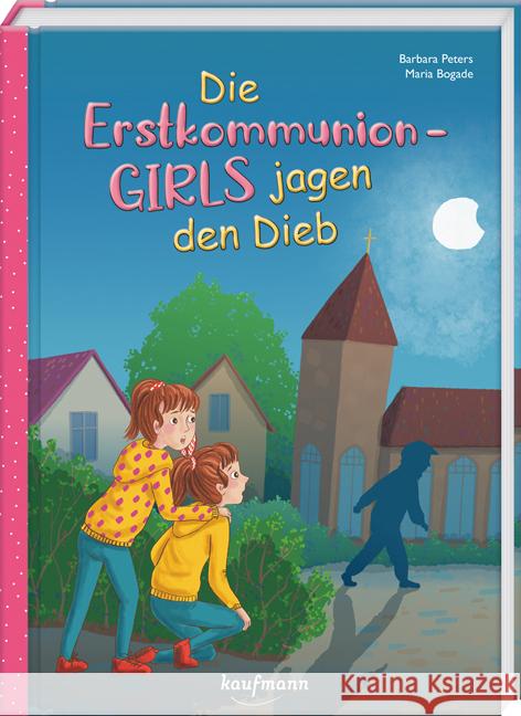 Die Erstkommunion-Girls jagen den Dieb Peters, Barbara 9783780664129 Kaufmann - książka