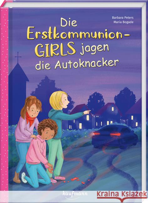 Die Erstkommunion-Girls jagen die Autoknacker Peters, Barbara 9783780664471 Kaufmann - książka