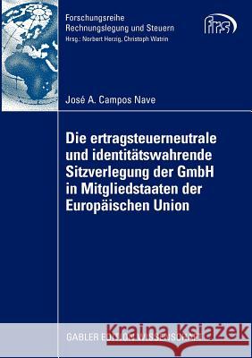 Die Ertragsteuerneutrale Und Identitätswahrende Sitzverlegung Der Gmbh in Mitgliedstaaten Der Europäischen Union Watrin, Prof Dr Christoph 9783834915573 Gabler - książka