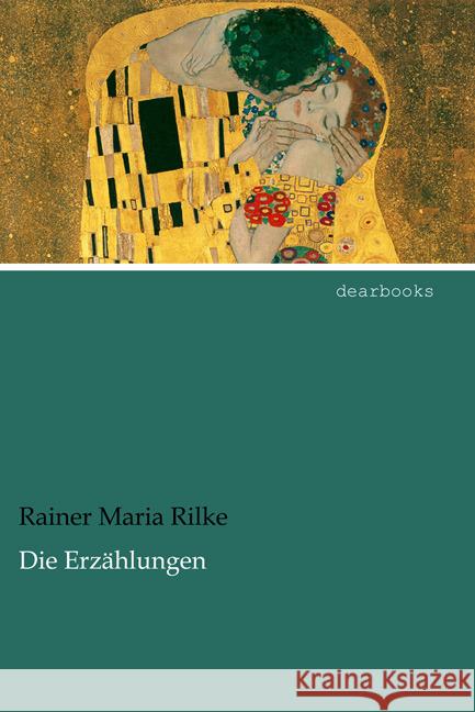 Die Erzählungen Rilke, Rainer Maria 9783954557776 dearbooks - książka