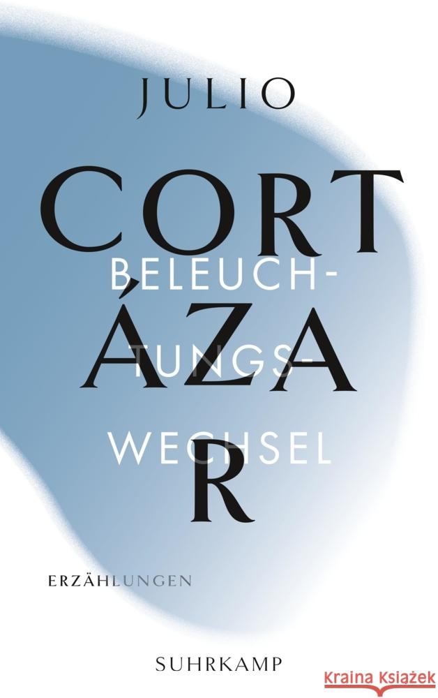 Die Erzählungen. Vier Bände Cortázar, Julio 9783518242285 Suhrkamp Verlag - książka