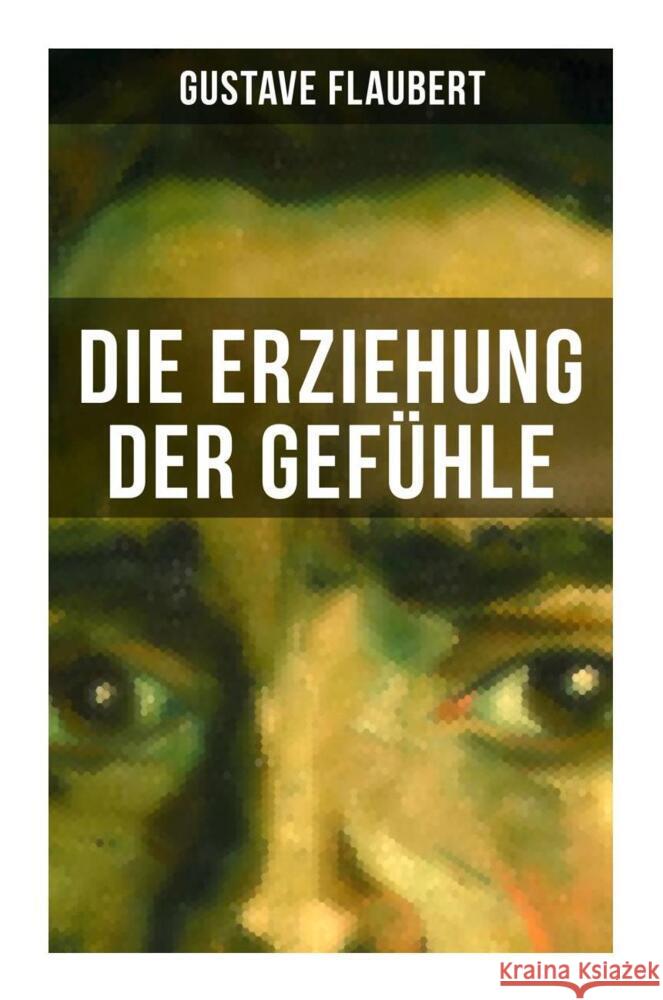 Die Erziehung der Gefühle Flaubert, Gustave 9788027250431 Musaicum Books - książka