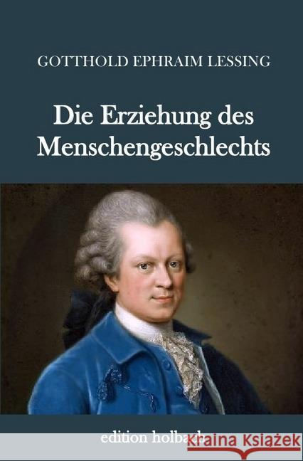 Die Erziehung des Menschengeschlechts Lessing, Gotthold Ephraim 9783745020069 epubli - książka