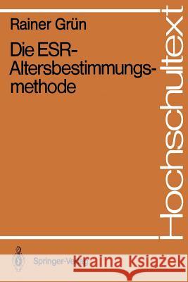 Die Esr-Altersbestimmungsmethode Grün, Rainer 9783540501466 Springer - książka
