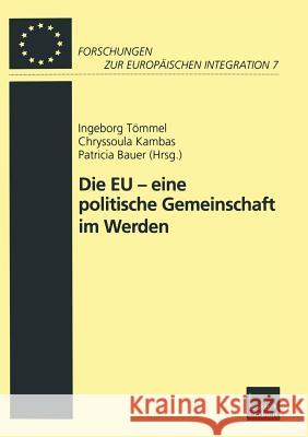 Die Eu -- Eine Politische Gemeinschaft Im Werden Ingeborg Trommel Chryssoula Kambas Patricia Bauer 9783810035899 Leske + Budrich - książka