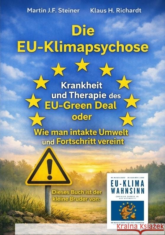 Die EU-Klimapsychose Richardt, Klaus Hellmuth, Steiner, Martin J.F. 9783384699206 tredition - książka