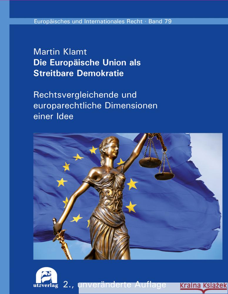 Die Europäische Union als Streitbare Demokratie Klamt, Martin 9783831686803 Utz Verlag - książka