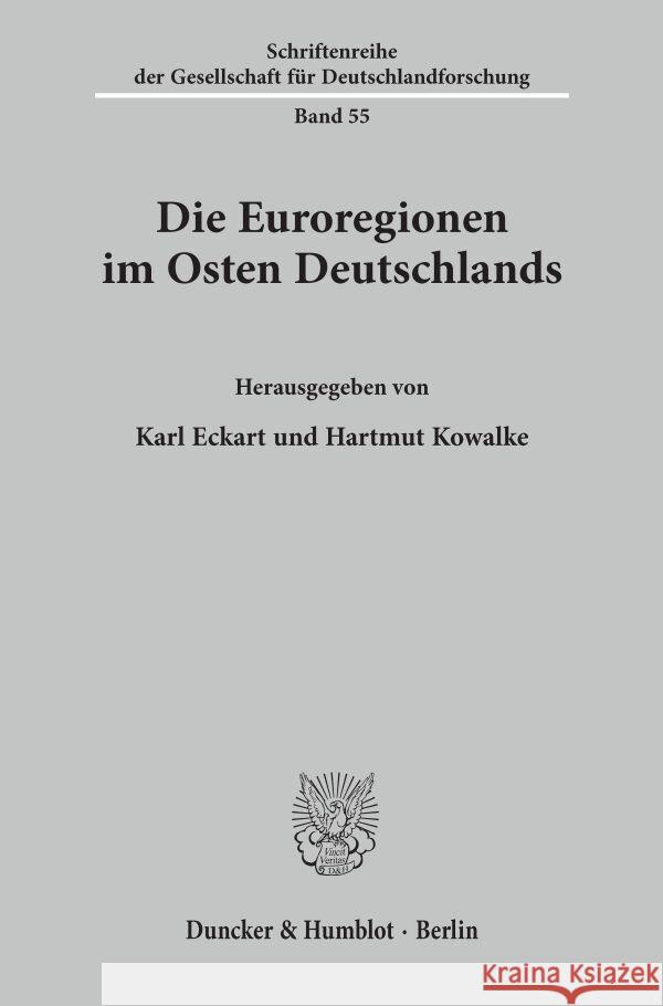 Die Euroregionen Im Osten Deutschlands Kowalke, Hartmut 9783428092147 Duncker & Humblot - książka