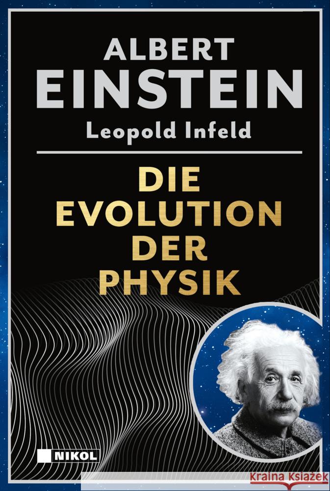 Die Evolution der Physik Einstein, Albert, Infeld, Leopold 9783868208368 Nikol Verlag - książka