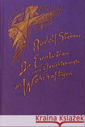 Die Evolution vom Gesichtspunkte des Wahrhaftigen : Fünf Vorträge, Berlin 1911 Steiner, Rudolf   9783727413209 Rudolf Steiner Verlag - książka