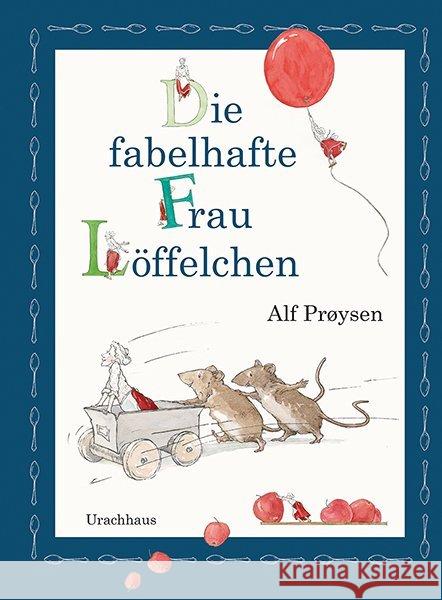 Die fabelhafte Frau Löffelchen : Bilderbuch Prøysen, Alf 9783825151867 Urachhaus - książka