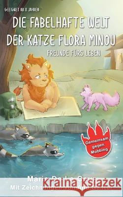 Die fabelhafte Welt der Katze Flora Minou: Freunde fürs Leben Marie de la Cour 9783756231645 Books on Demand - książka