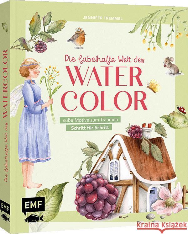 Die fabelhafte Welt des Watercolor Tremmel, Jennifer 9783745924725 Edition Michael Fischer - książka