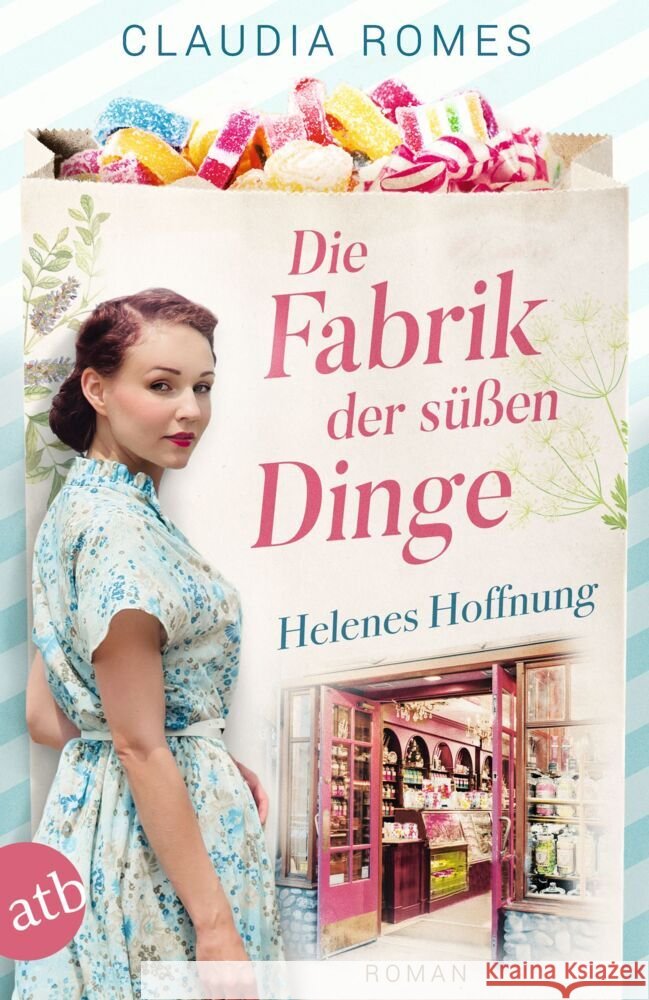 Die Fabrik der süßen Dinge - Helenes Hoffnung Romes, Claudia 9783746639437 Aufbau TB - książka