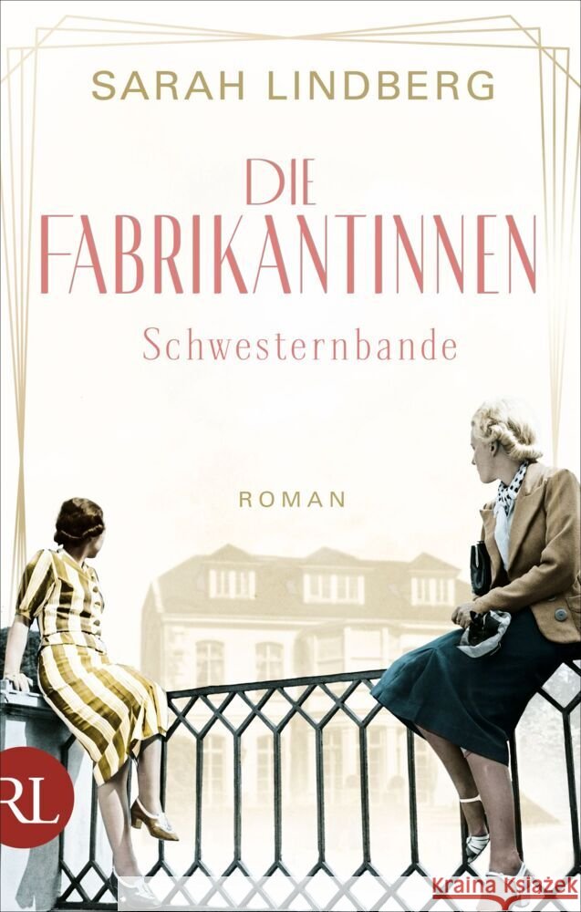 Die Fabrikantinnen - Schwesternbande Lindberg, Sarah 9783352009754 Rütten & Loening - książka