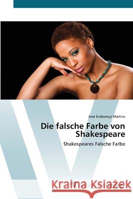 Die falsche Farbe von Shakespeare Martins, José Endoença 9786202229210 AV Akademikerverlag - książka