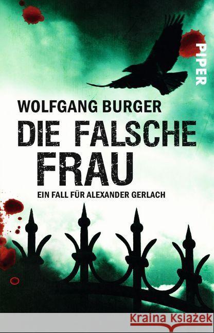 Die falsche Frau : Ein Fall für Alexander Gerlach Burger, Wolfgang 9783492272582 Piper - książka