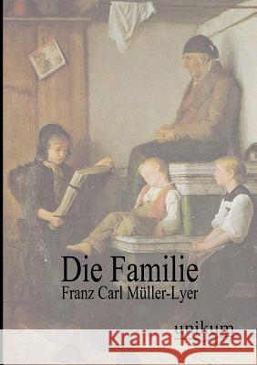 Die Familie Müller-Lyer, Franz C. 9783845744285 UNIKUM - książka