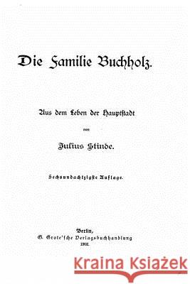 Die Familie Buchholz Julius Stinde 9781517193164 Createspace - książka