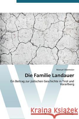 Die Familie Landauer Obermeier Manuel 9783639722505 AV Akademikerverlag - książka