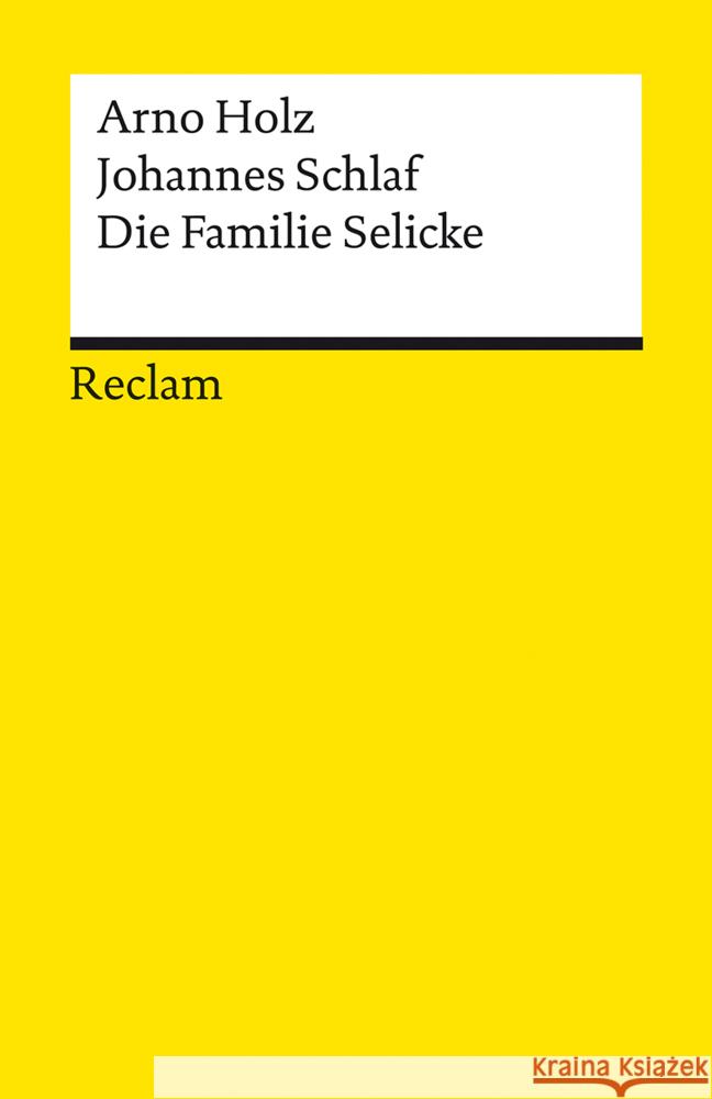 Die Familie Selicke Holz, Arno, Schlaf, Johannes 9783150196557 Reclam, Ditzingen - książka