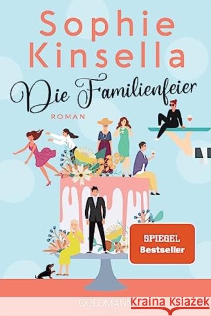 Die Familienfeier Kinsella, Sophie 9783442493050 Goldmann - książka