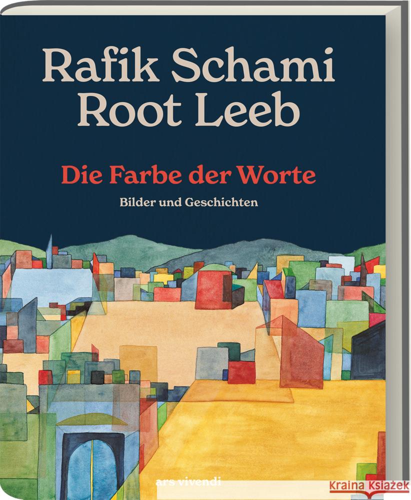 Die Farbe der Worte Schami, Rafik, Leeb, Root 9783747207208 ars vivendi - książka