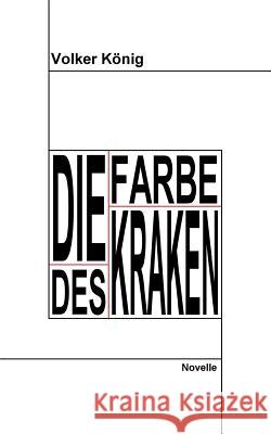 Die Farbe des Kraken Volker K 9783837077704 Books on Demand - książka