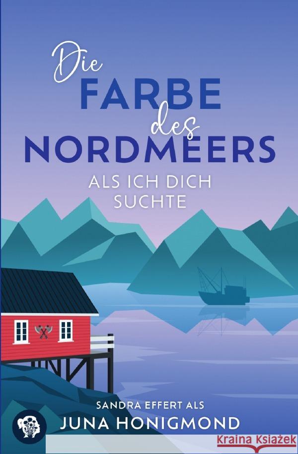 Die Farbe des Nordmeers Honigmond, Juna 9783819754074 epubli - książka