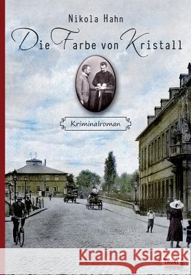 Die Farbe Von Kristall: Kriminalroman Hahn, Nikola 9783944177519 Thoni Verlag - książka