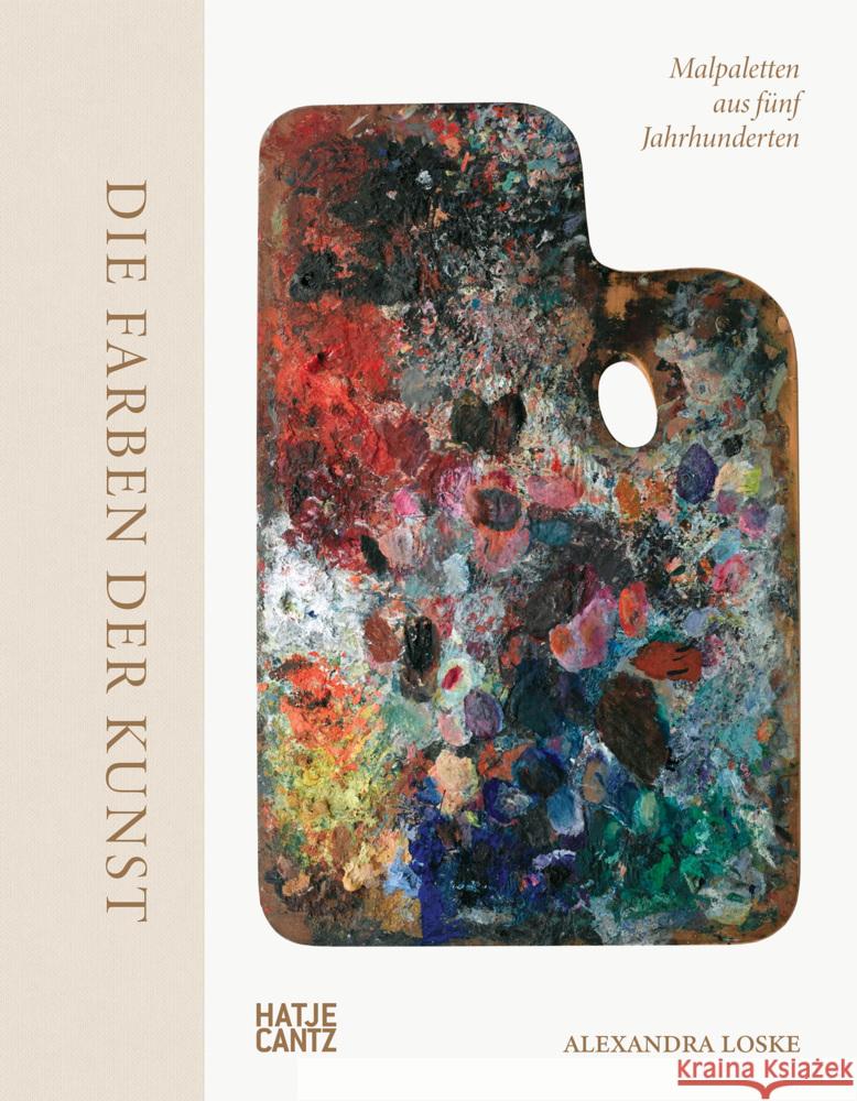 Die Farben der Kunst Loske, Alexandra 9783775758161 Hatje Cantz Verlag - książka