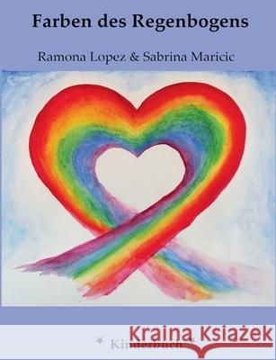 Die Farben des Regenbogens Ramona Lopez 9783753439228 Books on Demand - książka