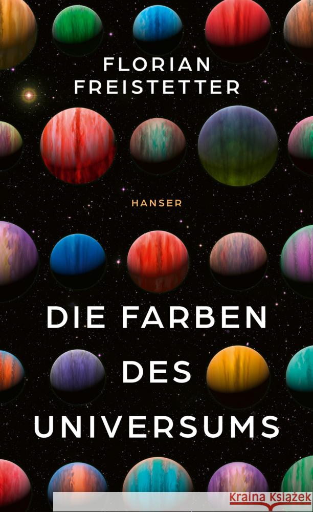 Die Farben des Universums Freistetter, Florian 9783446283084 Hanser - książka