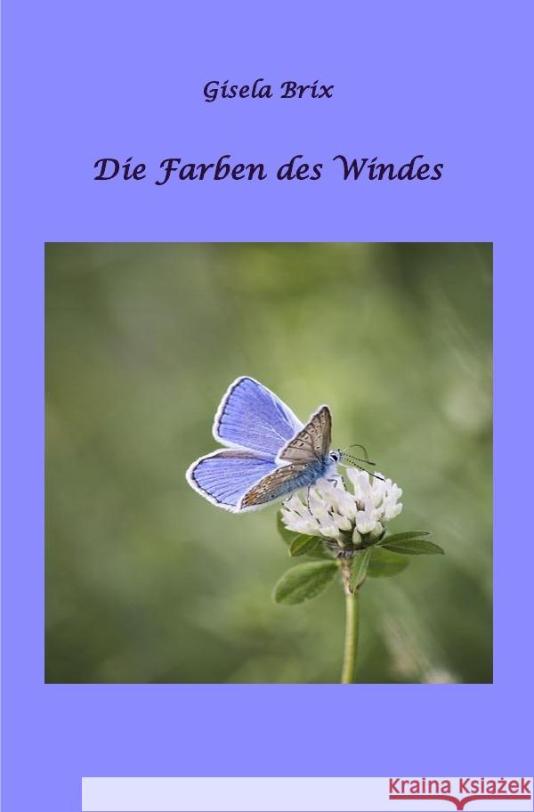 Die Farben des Windes Brix, Gisela 9783754916797 epubli - książka