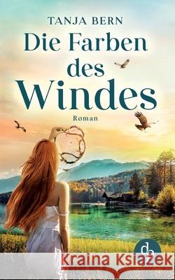 Die Farben des Windes Tanja Bern 9783968175935 DP Verlag - książka