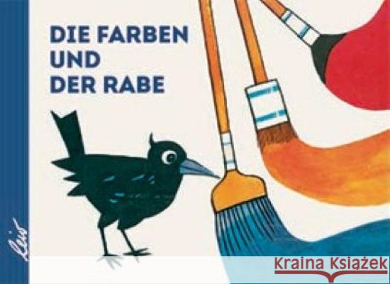 Die Farben und der Rabe Gürtzig, Erich 9783896035752 LeiV Buchhandels- u. Verlagsanst. - książka
