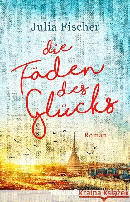 Die Fäden des Glücks : Roman Fischer, Julia 9783426226551 Knaur - książka