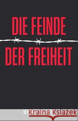 Die Feinde der Freiheit Unterberger, Andreas 9781495285974 Createspace - książka