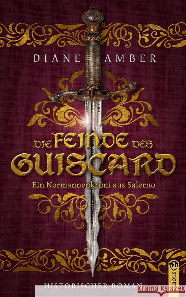 Die Feinde des Guiscard Amber, Diane 9783862828548 Acabus - książka