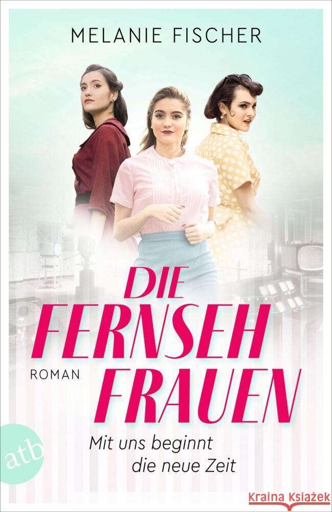 Die Fernsehfrauen Fischer, Melanie 9783746640082 Aufbau TB - książka