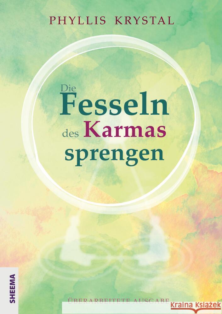 Die Fesseln des Karmas sprengen Krystal, Phyllis 9783948177164 Sheema Medien Verlag - książka