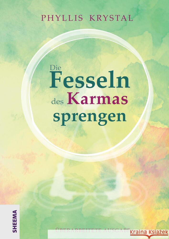 Die Fesseln des Karmas sprengen Krystal, Phyllis 9783948177171 Sheema Medien Verlag - książka