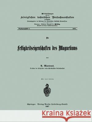 Die Festigkeitseigenschaften Des Magnesiums Martens, U. 9783662408070 Springer - książka